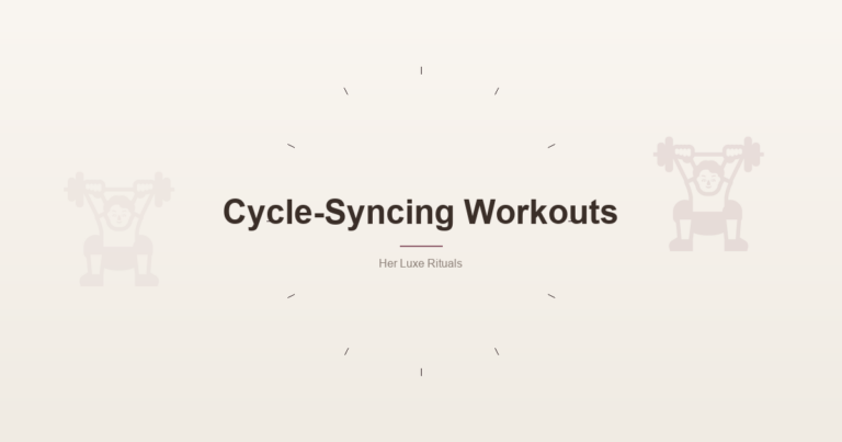 Cycle Syncing Workouts