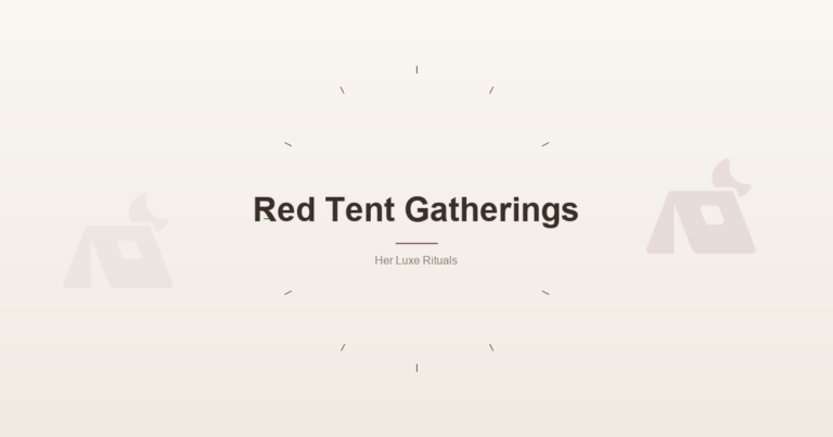 Red Tent Gatherings