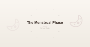 The Menstrual Phase: Your Body's Sacred Winter