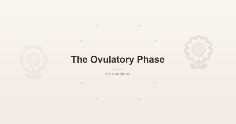 The Ovulatory Phase: Your Body's Summer Season — featured image
