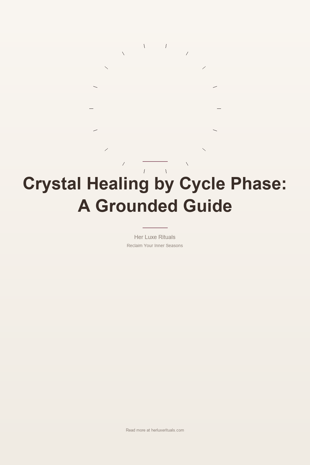 Crystal Healing by Cycle Phase: A Grounded Guide — Pinterest Pin
