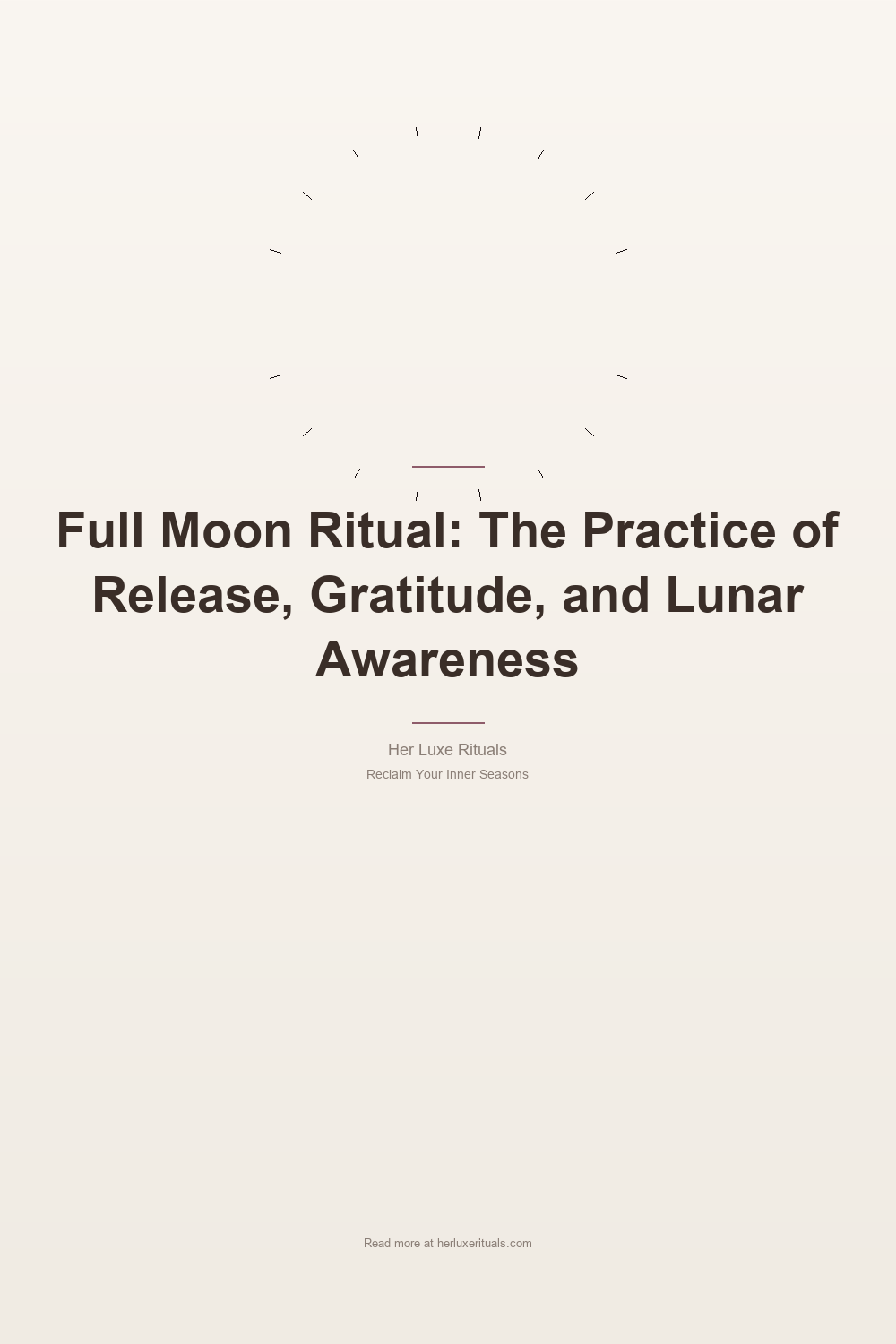 Full Moon Ritual: The Practice of Release, Gratitude, and Lunar Awareness — Pinterest Pin