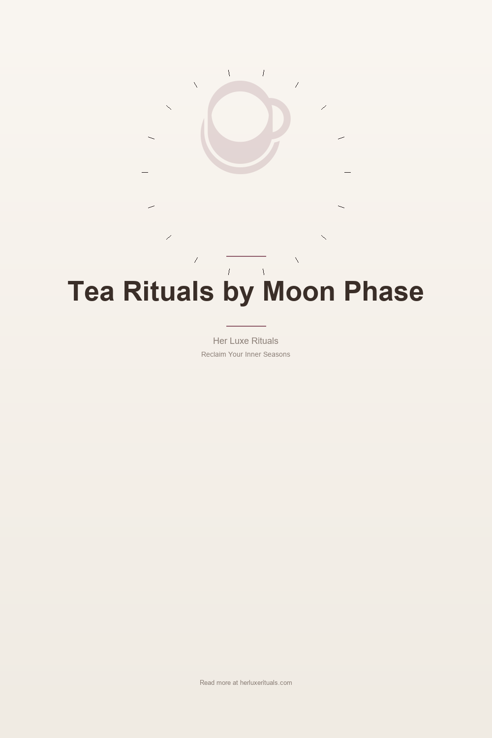 Tea Rituals by Moon Phase: A Practical Guide to Lunar Brewing — Pinterest Pin