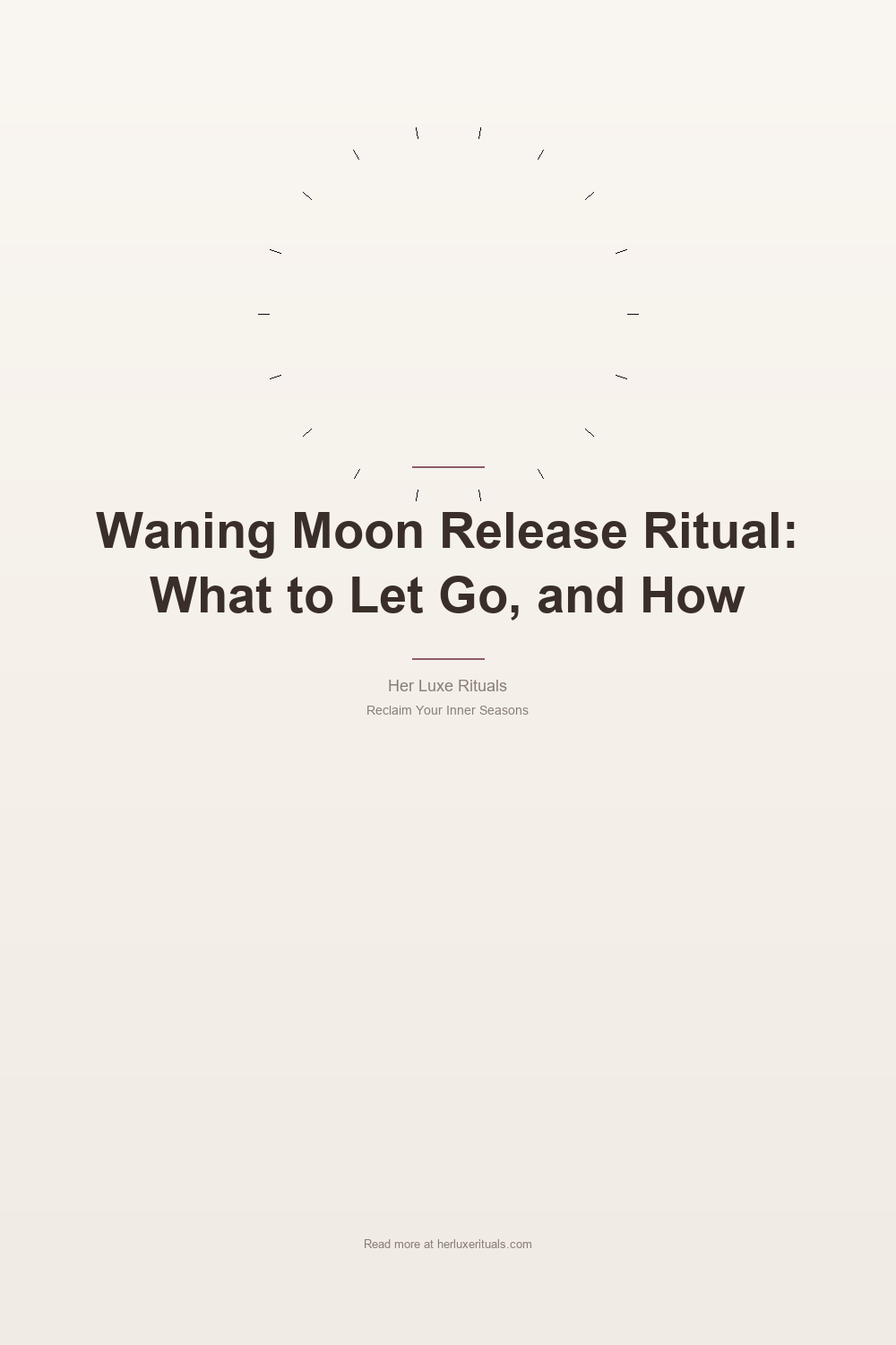 Waning Moon Release Ritual: What to Let Go, and How — Pinterest Pin